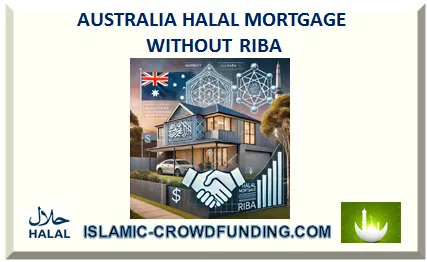 AUSTRALIA HALAL MORTGAGE WITHOUT RIBA 2025