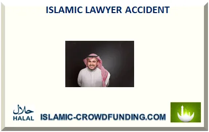 ISLAMIC LAWYER ACCIDENT 2025