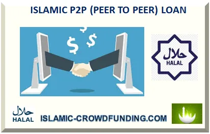 ISLAMIC P2P (PEER TO PEER) LOAN WITHOUT RIBA 2025