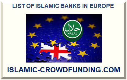 LIST OF ISLAMIC BANKS IN EUROPE