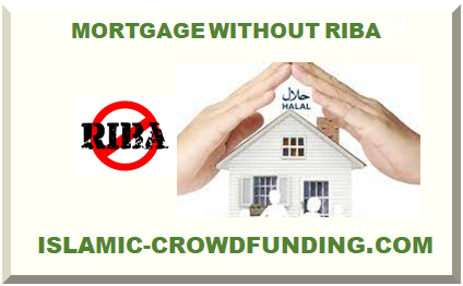 MORTGAGE WITHOUT RIBA