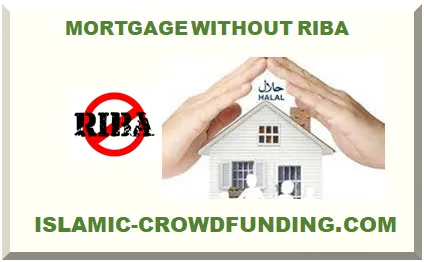 HALAL MORTGAGE WITHOUT RIBA (UK USA CANADA) 2025