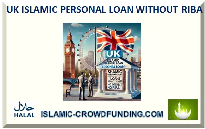 UK ISLAMIC PERSONAL LOAN WITHOUT RIBA 2025