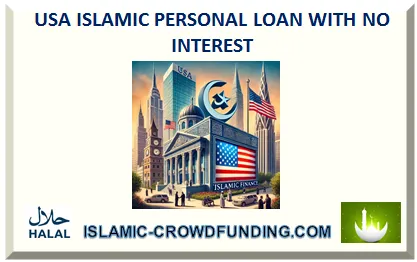 USA ISLAMIC PERSONAL LOAN WITH NO INTEREST 2025